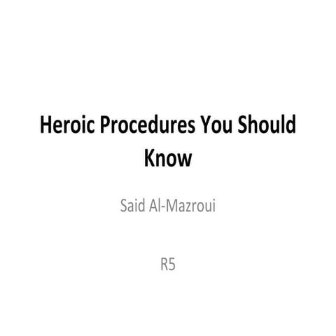 Heroic procedures you should know