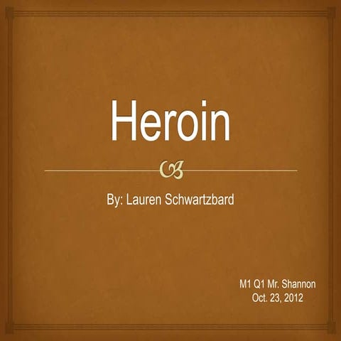 Heroin health power point-lauren