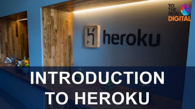Introduction to Heroku