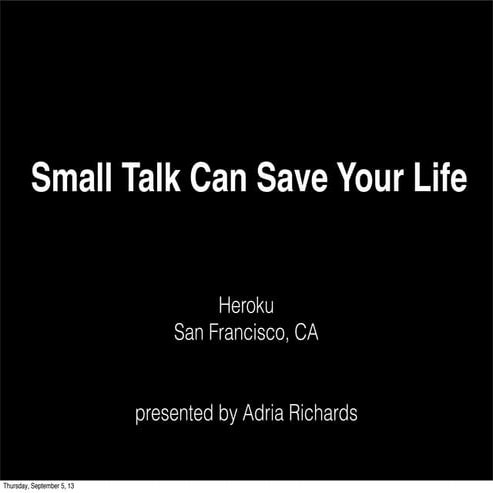 How Small Talk Can Save Your Life - Heroku Talk