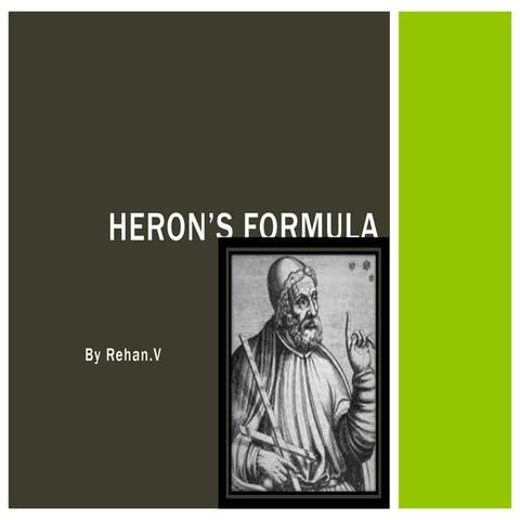 RISHIT BHAT HERON FORMULA PPT