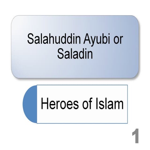 Heroes of islam salah uddin ayubi 2014