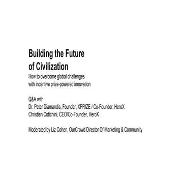 Webinar: Q&A with XPRIZE and HeroX founders