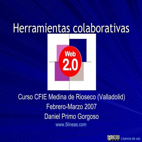 Herramientas colaborativas en educación: Web 2.0