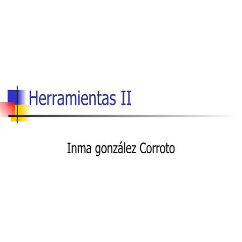 Herramientas que he aprendio a usar