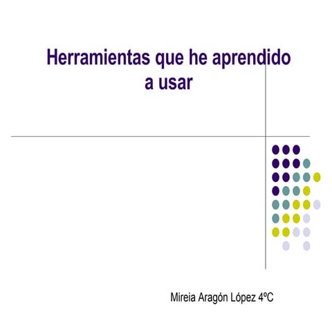 Herramientas Que He Aprendido A Usar