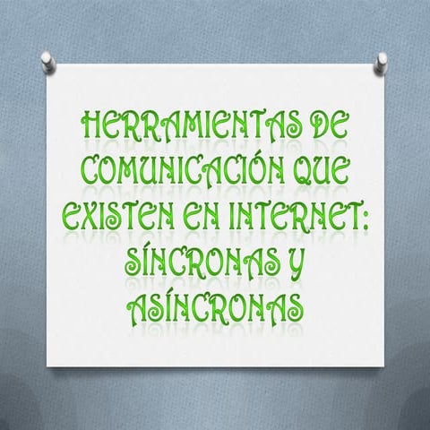 Herramientas de comunicación que existen en internet presentacion