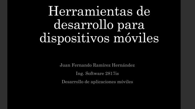 Herramientas de desarrollo para dispositivos móviles