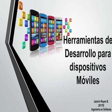 Herramientas de desarrollo para dispositivos móviles