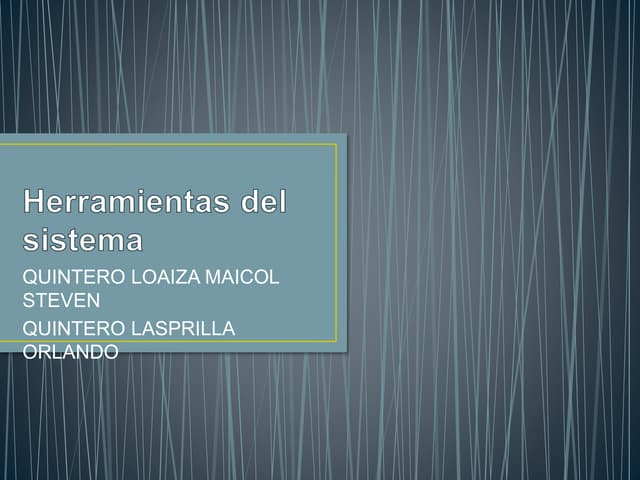 Herramientas del sistema