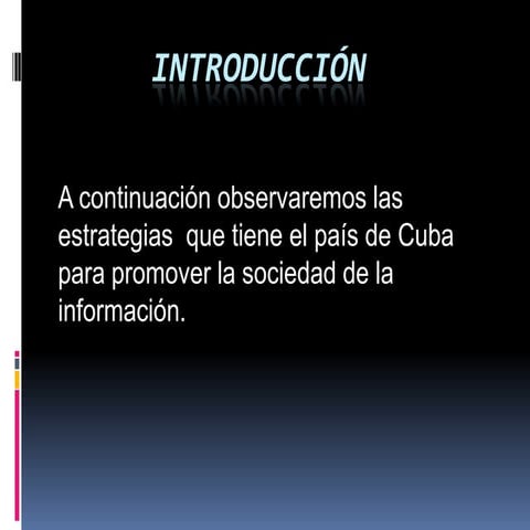 estrategias de Cuba para promover la sociedad de la informacion