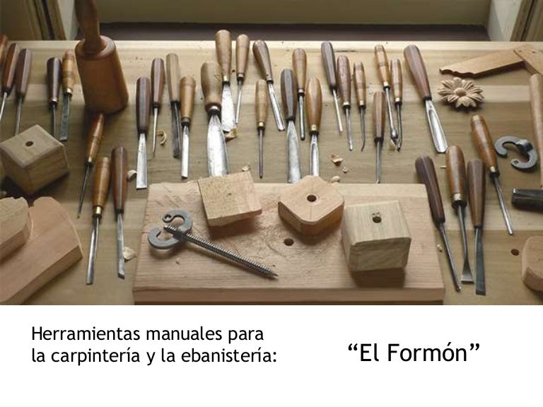 Herramientas manuales para la carpinteria y la ebanisteria