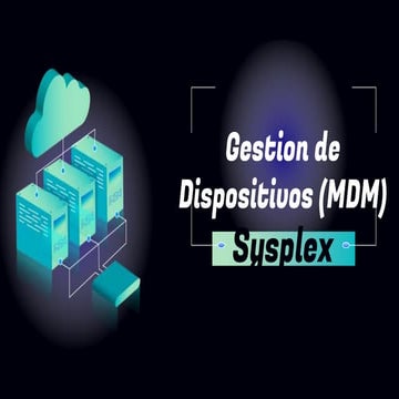 Herramientas MDM Sysplex .pptx