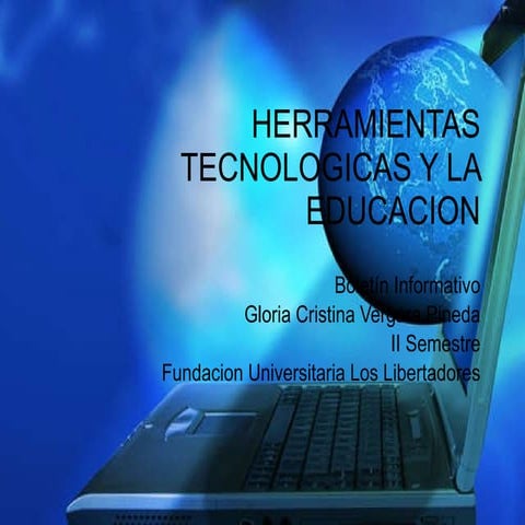Herramientas tecnologicas y la educacion