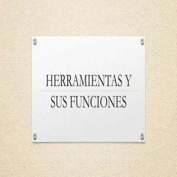 Herramientas y  sus funciones