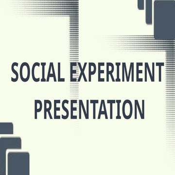 SOCIAL EXPERIMENT PSYCHOLOGY FOR EXPERIMENTAL PSYCHOLOGY | PPTX