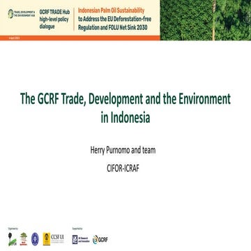 The GCRF Trade, Development and the Environment in Indonesia