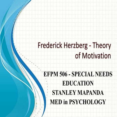 Herzberg motivational theory applied in special needs education