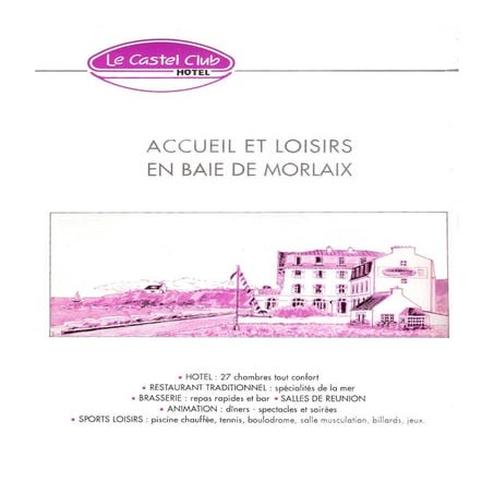 Le Castel Club, Primel Tregastel