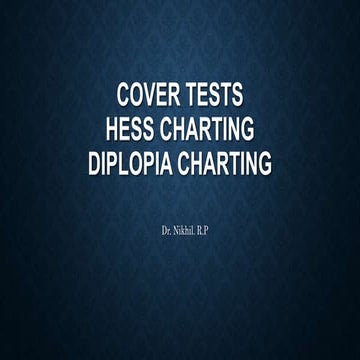 Hess chart, diplopia chart, cover tests