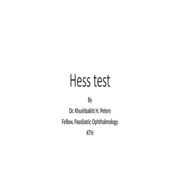 Hess test-1 presentation for eye doctors pptx