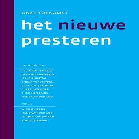 Het Nieuwe Presteren - Onze Toekomst