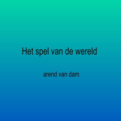 Het Spel Van De Wereld