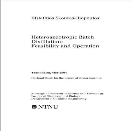 Heteroazeotropic batch distillatioin feasibility and operation