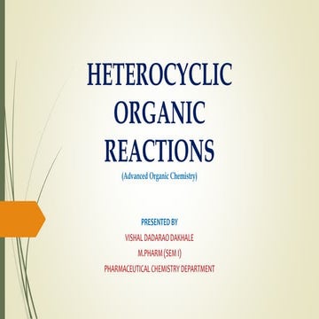 Heterocyclic Organic Reaction - By Vishal Dakhale