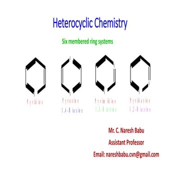 Heterocyclic chemistry six membered ring systems | PPT