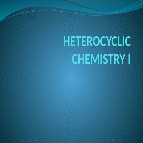 HETEROCYCLIC CHEMISTRY IN PHARMACEUTICAL CHEMISTRY