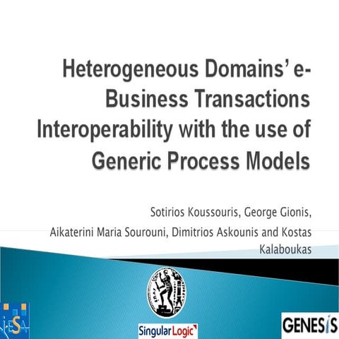 Heterogeneous Domains’ e-Business Transactions Interoperability with the use of Generic Process Models