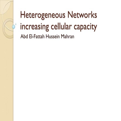 Heterogeneous networks increasing cellular capacity   sta