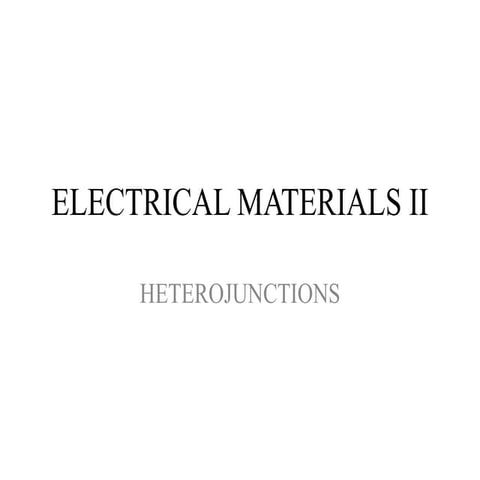 heterojunction lecture notes 7-03-23.pptx