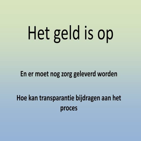 Het geld is op