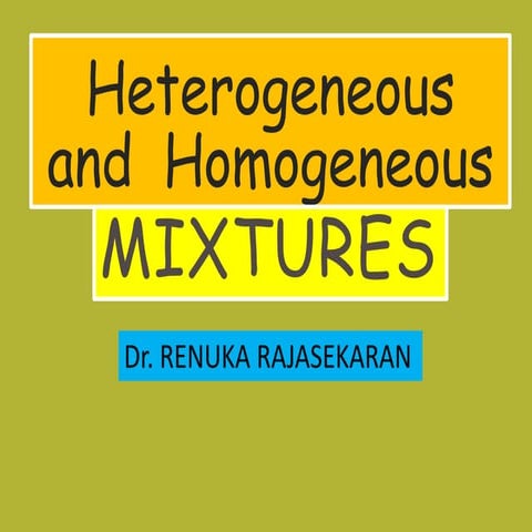Hetrogenous  and homogenous mixture ppt