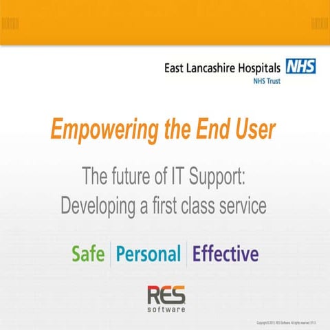 Empowering The End User - The Future of IT Support, Developing a First  Class Service