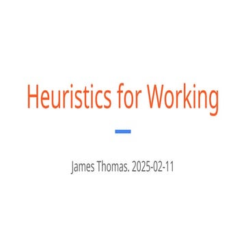 Heuristics for Working