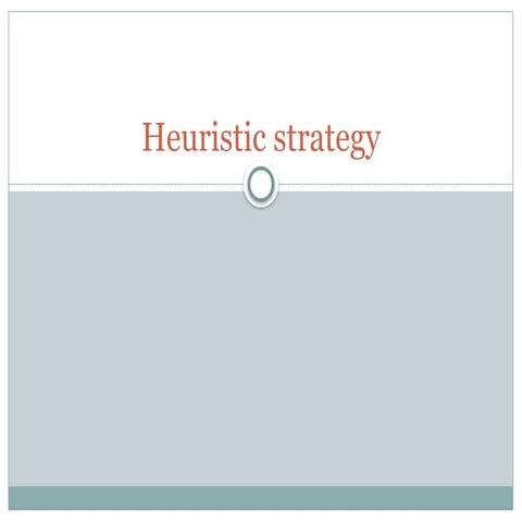 Introduction to Heuristic strategy with wxplanation