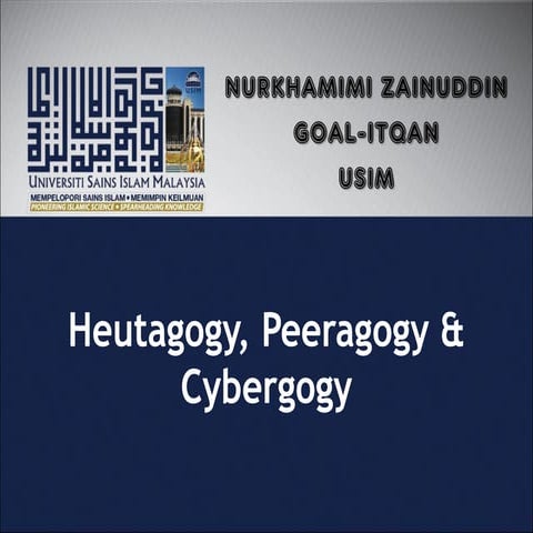 Heutagogy, peeragogy & cybergogy 
