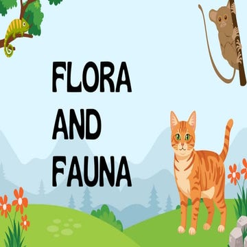 Understanding Flora and Fauna: Plants and Animals in Various Regions | PDF