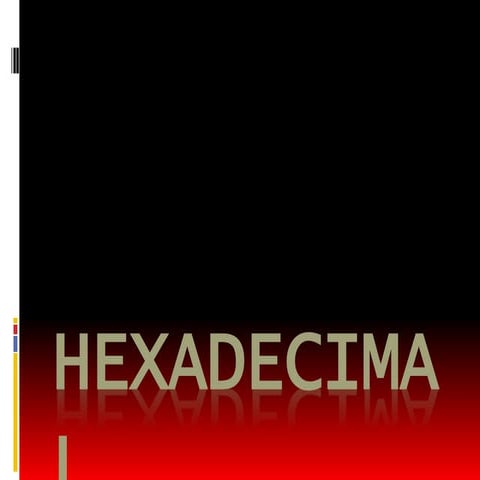 Hexadecimal | PPTX