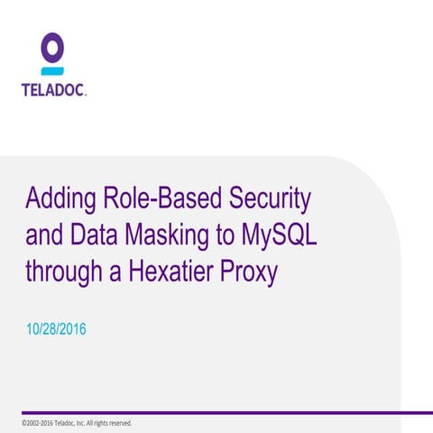 Adding Role-Based Security and Data Masking to MySQL Through a Hexatier ...