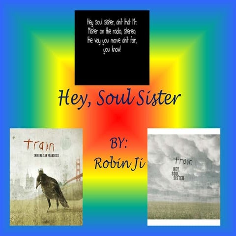 Hey, soul sister
