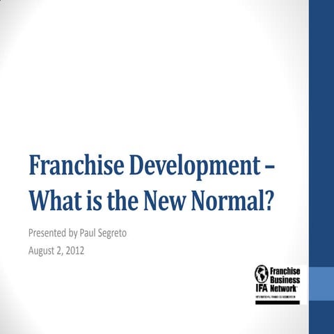 Franchise Development - What is the new normal?
