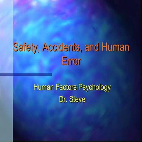 Safety Accidents And Human Error Ppt