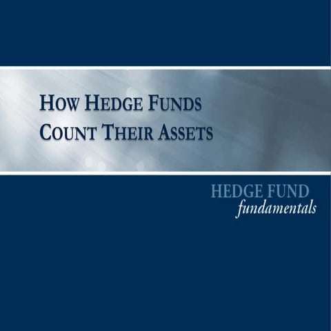 How Hedge Funds Count Their Assets