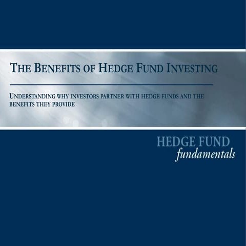 The Benefits of Hedge Fund Investing