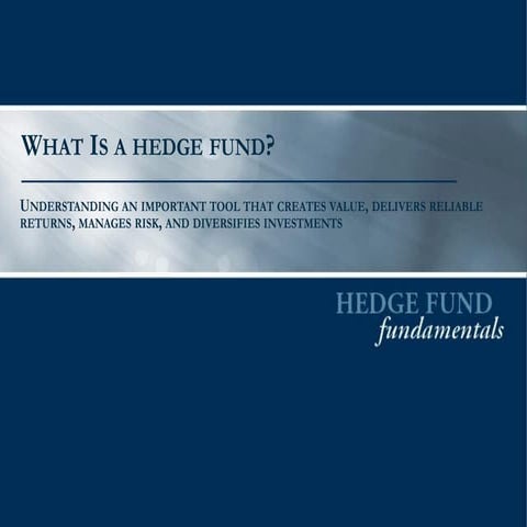 What is a Hedge Fund?