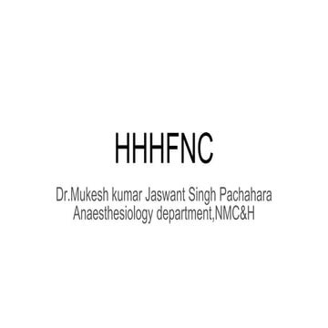 High Flow Nasal canula by Dr.Mukesh.pptx